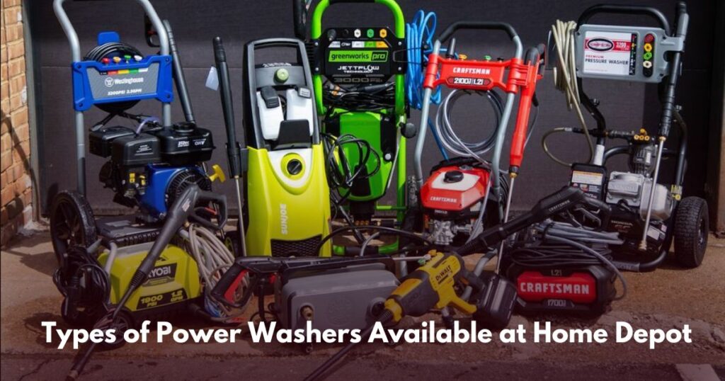 Types of Power Washers Available at Home Depot